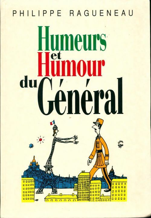 Livrenpoche : Humeurs et humour du Général - Philippe Ragueneau - Livre