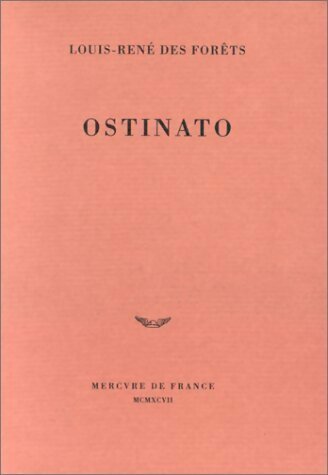 Livrenpoche : Ostinato - Louis-René Des Forêts - Livre