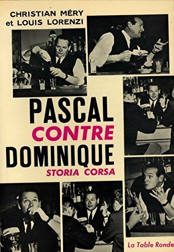 Livrenpoche : Pascal contre Dominique storia Corsa - Christian Mery - Livre