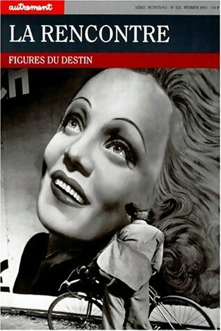 Livrenpoche : La rencontre. Figures du destin - Félicie Nayrou - Livre