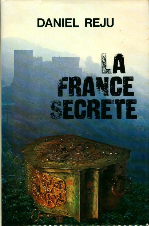 La France secrète - Daniel Réju -  France Loisirs GF - Livre