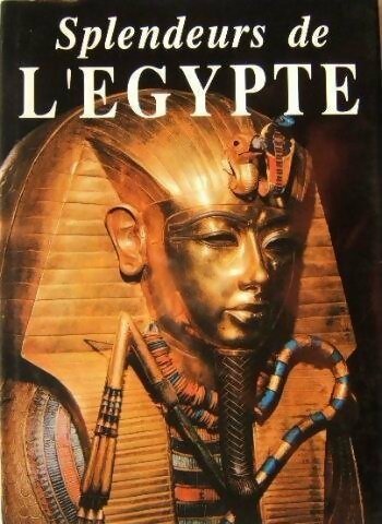 Livrenpoche : Splendeurs de l'Egypte - Collectif - Livre