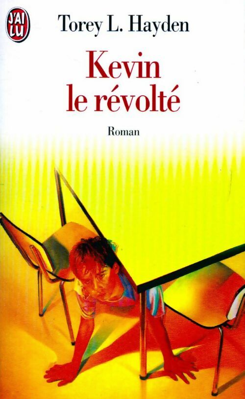 Livrenpoche : Kevin le révolté - Torey L. Hayden - Livre