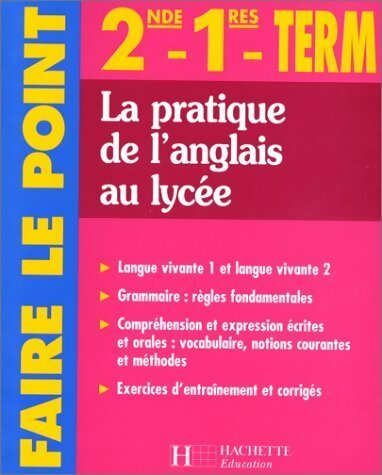 La pratique de l'anglais au lycée - Jean-Bernard Degorce -  Faire le point - Livre