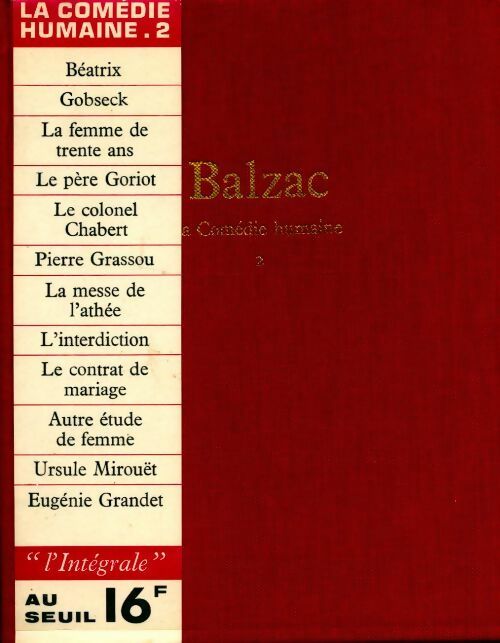 La comédie humaine Tome II - Honoré De Balzac -  Seuil GF - Livre