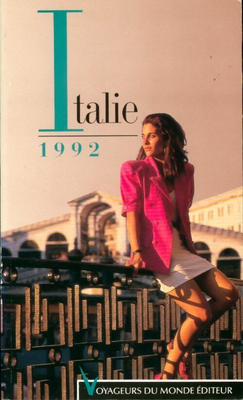 Italie 1992 - Catherine Girault -  L'annuel voyageurs - Livre