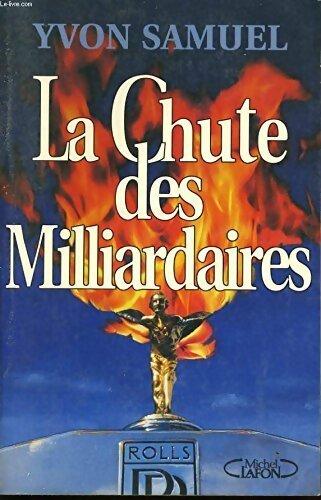 Livrenpoche : La chute des milliardaires - Yvon Samuel - Livre