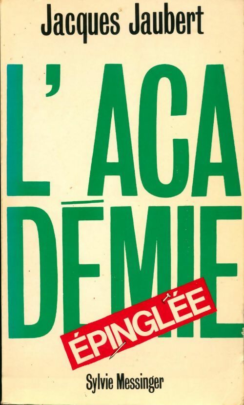 Livrenpoche : L'académie épinglée - Jacques Jaubert - Livre