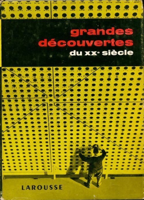 Livrenpoche : Grandes découvertes du XXè siècle - Collectif - Livre