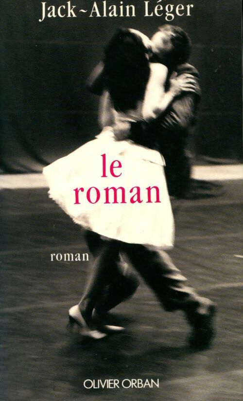 Livrenpoche : Le Roman - Jack Alain Léger - Livre