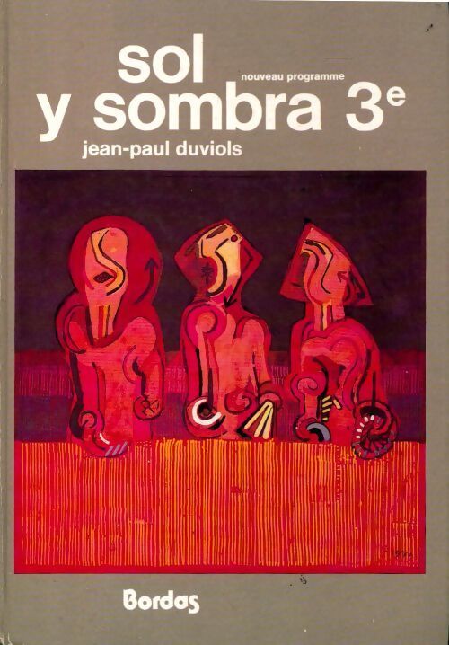 Livrenpoche : Sol y sombra 3e - Jean-Paul Duviols - Livre