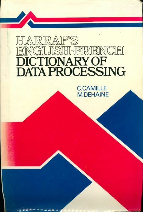 Livrenpoche : Dictionary of data processing. English-French - C Camille - Livre