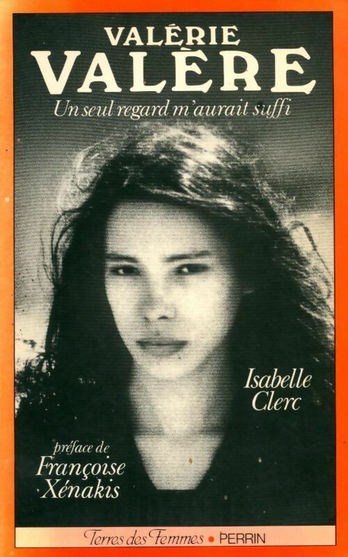Livrenpoche : Valérie Valère. Un seul regard m'aurait suffi - Isabelle Clerc - Livre