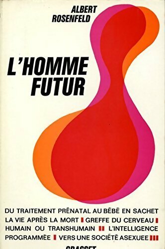 Livrenpoche : L'homme futur - Albert Rosenfeld - Livre