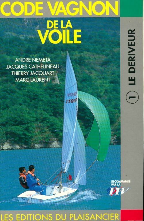 Livrenpoche : Code vagnon de la voile Tome I : Le dériveur - André Néméta - Livre