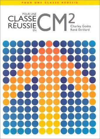 Livrenpoche : Pour une classe réussie en CM2 - Charley Goëta - Livre