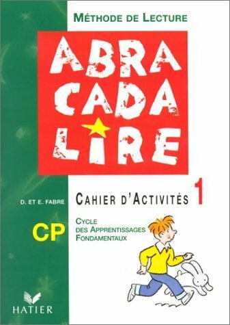 Livrenpoche : Abracadalire : Lecture. cahier d'activités CP Tome I - D Fabre - Livre