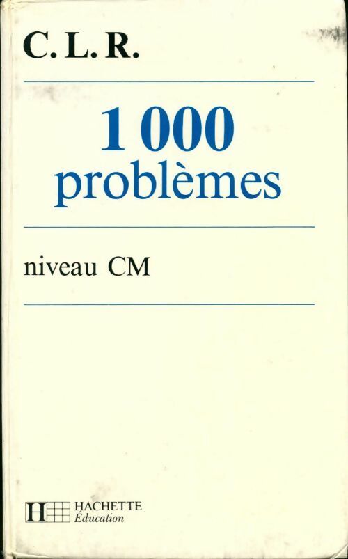 Livrenpoche : 1000 problèmes niveau CM - J. Coruble-Leclec'h - Livre