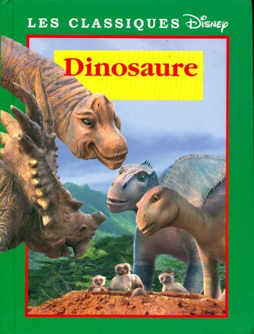Dinosaure - Walt Disney -  France Loisirs GF - Livre