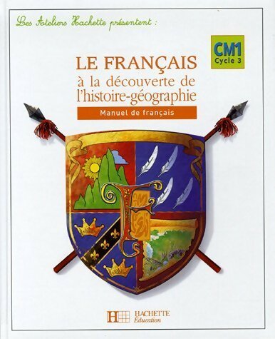 Livrenpoche : Le français à la découverte de l'histoire-géographie CM1. Manuel de français - Daniel Berlion - Livre