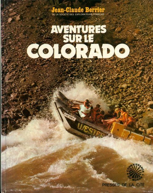 Livrenpoche : Aventures sur le Colorado - Jean-Claude Berrier - Livre