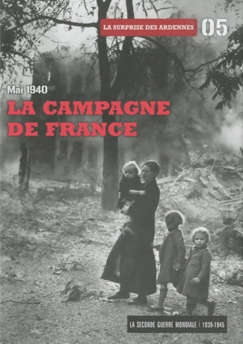 Livrenpoche : La campagne de France : Mai 1940. Tome 5 - Collectif - Livre