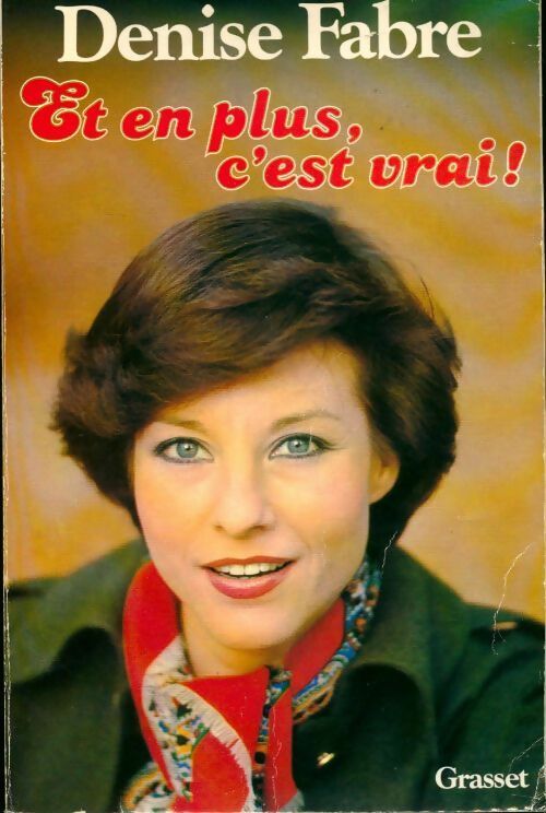 Livrenpoche : Et en plus, c'est vrai ! - Denise Fabre - Livre