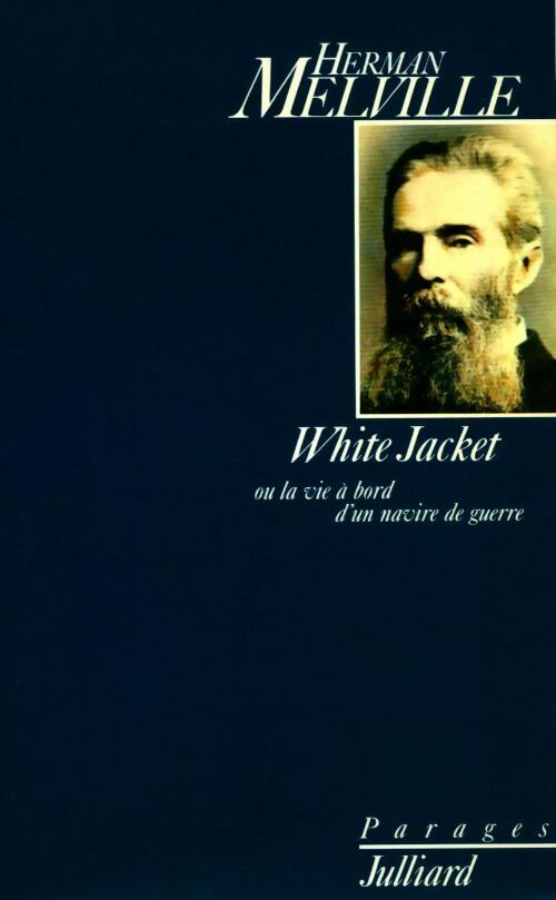 Livrenpoche : White Jacket ou la vie à bord d'un navire de guerre - Herman Melville - Livre