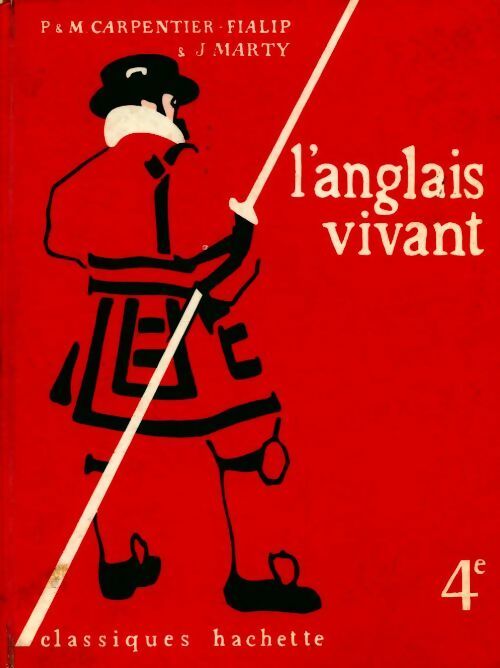 Livrenpoche : L'anglais vivant classe de 4e - P. Carpentier-Fialip - Livre
