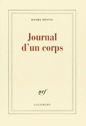 Journal d'un corps - Daniel Pennac -  Gallimard GF - Livre