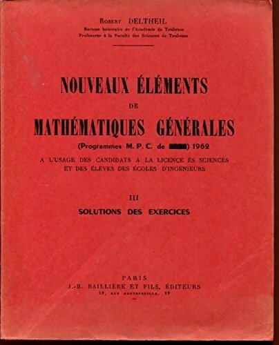 Livrenpoche : Nouveaux éléments de mathématiques générales Tome III - R. Deltheil - Livre