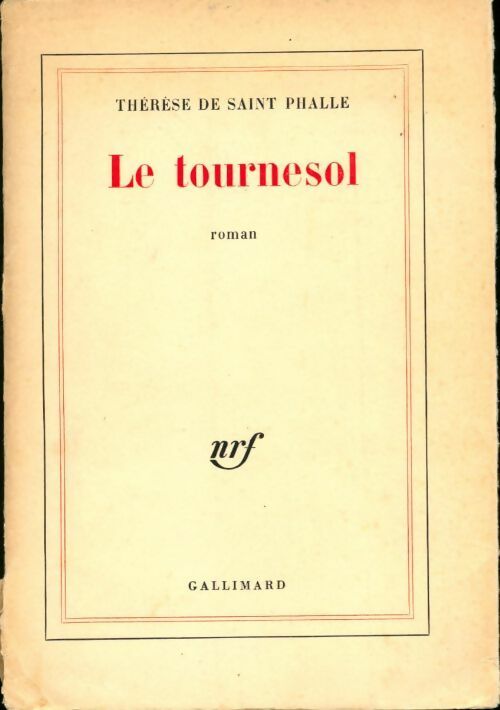 Livrenpoche : Le tournesol - Thérèse De Saint Phalle - Livre