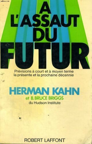 Livrenpoche : A l'assaut du futur - Herman Kahn - Livre
