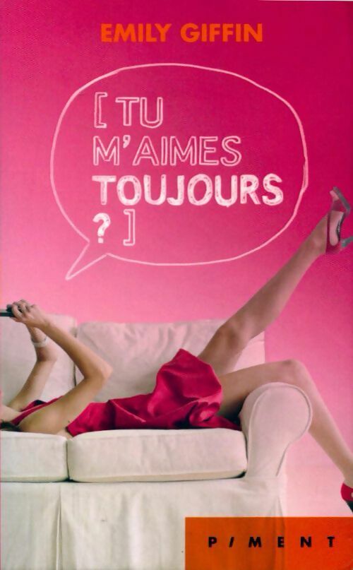 Livrenpoche : Tu m'aimes toujours ? - Emily Giffin - Livre