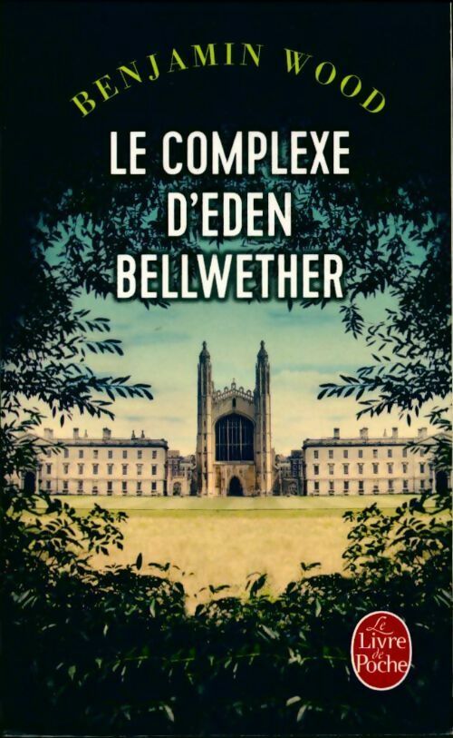 Livrenpoche : Le complexe d'Eden Bellwether - Benjamin Wood - Livre