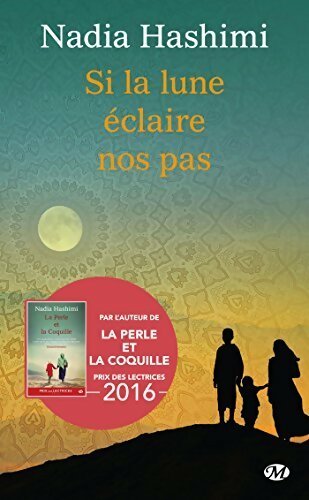 Livrenpoche : Si la lune éclaire nos pas - Nadia Hashimi - Livre