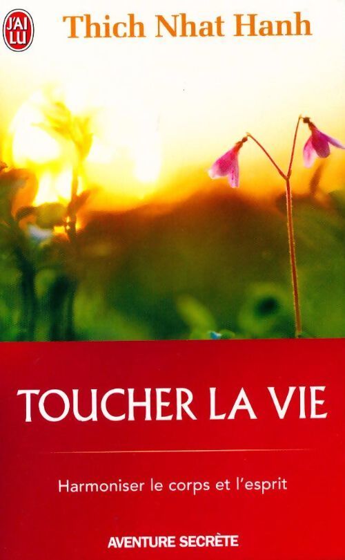 Livrenpoche : Toucher la vie - Thich Nhat Hanh - Livre
