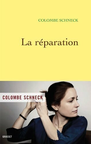 Livrenpoche : La réparation - Colombe Schneck - Livre