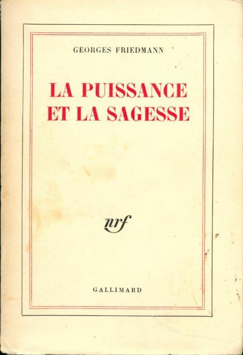 Livrenpoche : La puissance et la sagesse - Georges Friedmann - Livre