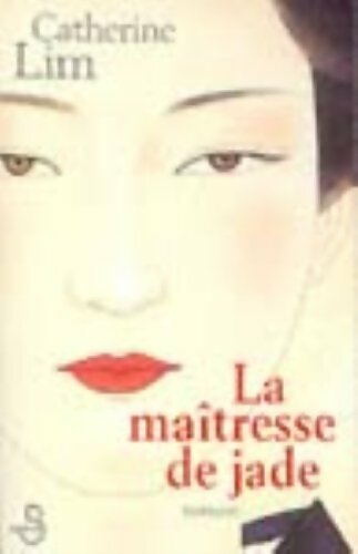 La maîtresse de jade - Catherine Lim - Livre