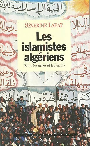 Livrenpoche : Les islamistes algériens - Severine Labat - Livre