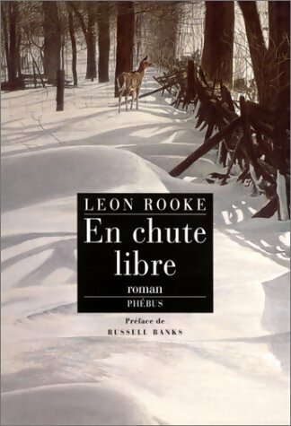En chute libre - Leon Rooke -  Phébus GF - Livre