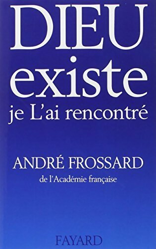 Livrenpoche : Dieu existe, je L'ai rencontré - André Frossard - Livre