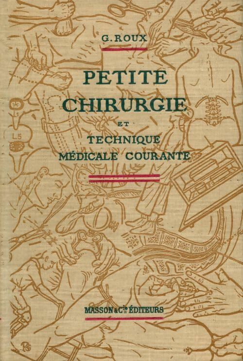 Livrenpoche : Petite chirurgie et technique médicale courante - G. Roux - Livre