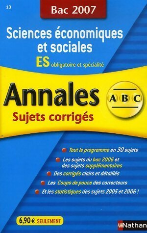 Livrenpoche : Sciences économiques et sociales ES obligatoire et spécialité. Sujets corrigés 2007 - Collectif - Livre