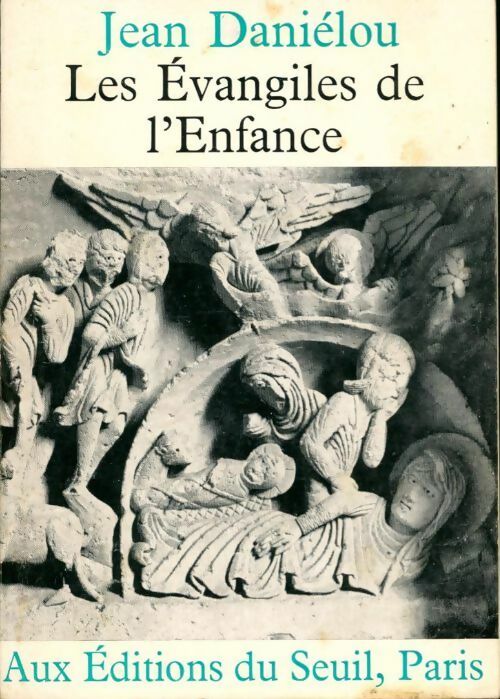 Livrenpoche : Les Evangiles de l'enfance - Jean Daniélou - Livre