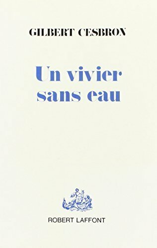 Livrenpoche : Un vivier sans eau - Gilbert Cesbron - Livre