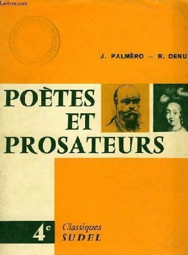 Poètes et prosateurs 4e - Jean Palmero -  Classiques Sudel - Livre