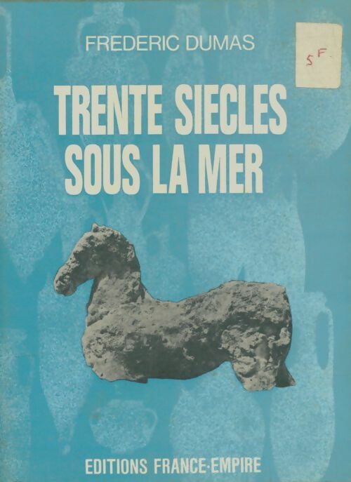 Livrenpoche : Trente siècles sous la mer - Frédéric Dumas - Livre