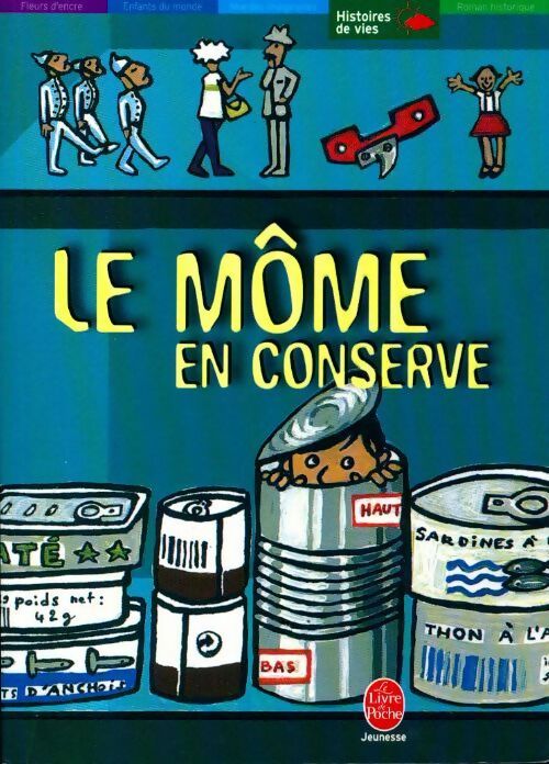Livrenpoche : Le môme en conserve - Christine Nöstlinger - Livre